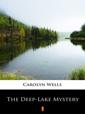 cover image of The Deep-Lake Mystery